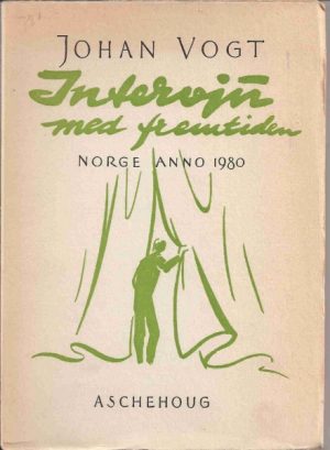 Intervju med fremtiden. Norge anno 1980