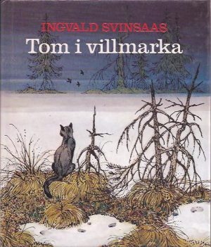 Svinsaas, Ingvald: Tom i villmarka