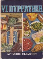 Vi dypfryser. Fotografier av Jan Greve