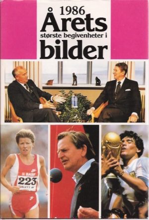 1986. Årets største begivenheter i bilder