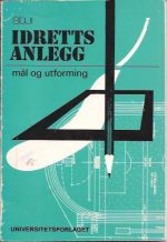 Idrettsanlegg mål og utforming