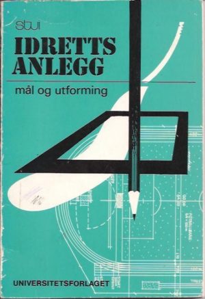 Idrettsanlegg mål og utforming