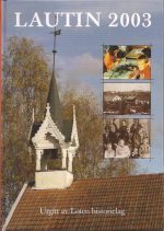 Lautin 2003. Lokalhistorisk årbok for Løten 29. årgang