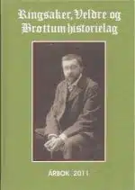 Ringsaker, Veldre og Brøttum historielag. Årbok 2011