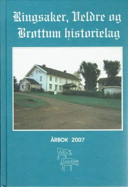 Ringsaker, Veldre og Brøttum historielag. Årbok 2007