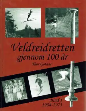 Veldreidretten gjennom 100 år. Bind I. 1904 - 1973