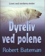 Dyreliv ved polene. Livet ved Verdens Ender