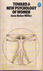Toward a New Psychology of Women
