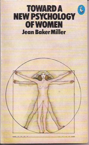 Toward a New Psychology of Women
