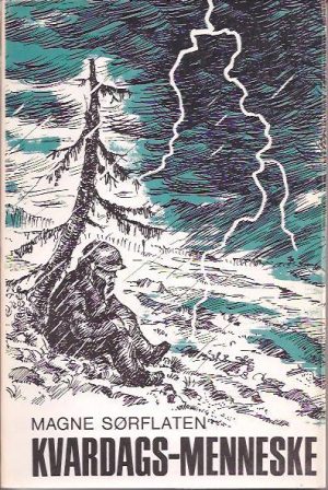 Kvardags-menneske. Forteljingar