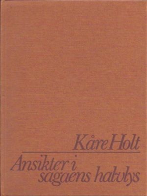 Ansikter i sagaens halvlys