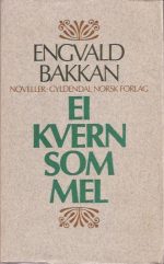 Ei kvern om mel. Noveller