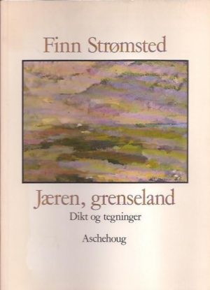 Jæren, grenseland. Dikt og tegninger