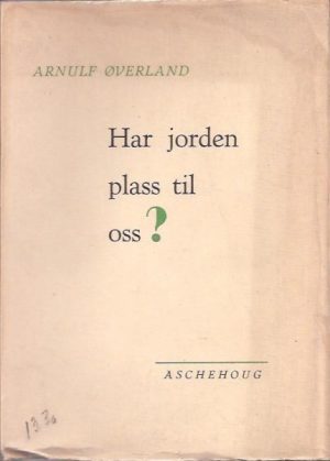 Har jorden plass til oss?