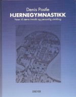 Hjernegymnastikk. Veier til større innsikt og personlig utvikling