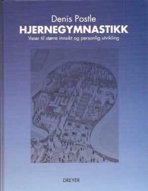 Hjernegymnastikk. Veier til større innsikt og personlig utvikling