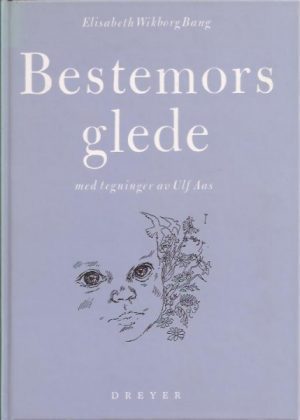 Bestemors glede med tegninger av Ulf Aas