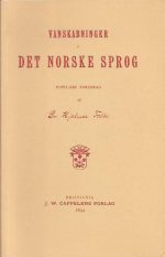 Vanskabninger i det norske sprog. Populære foredrag