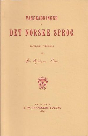 Vanskabninger i det norske sprog. Populære foredrag