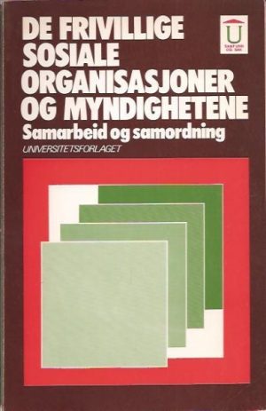 De frivillige sosiale organisasjoner og myndighetene. Samarbeid og samordning