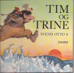 Svend Otto S.: Tim og Trine
