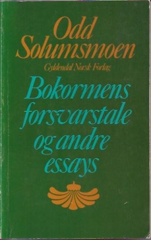 Bokormens forsvarstale og andre essays. Utvalg ved Nils Lie