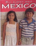 Bli kjent med Mexico