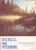 Fjell og Vidde nr 3 - 1973. Grensetraktene. Fra Magnor til Meråker