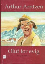 Arntzen, Arthur: Oluf for evig