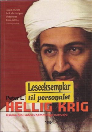 Hellig krig. Osama Bin Ladens hemmelige nettverk