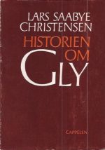 Christensen, Lars Saabye: Historien om Gly. Dikt/prosa