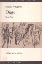 Digte. Første Ring. Ved Odd Martin Mæland