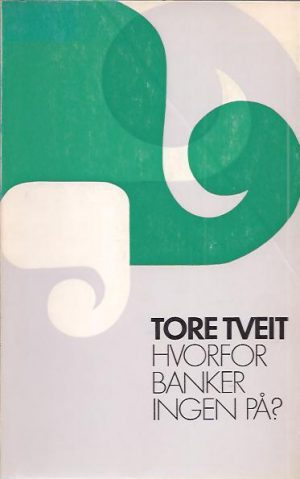 Hvorfor banker ingen på?