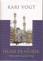 Islam på norsk  -  Moskeer og islamske organisasjoner i Norge
