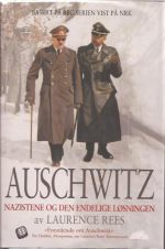 Auschwitz  -  Nazistene og den endelige løsningen