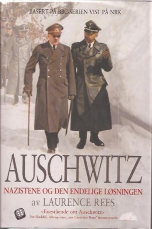 Auschwitz  -  Nazistene og den endelige løsningen