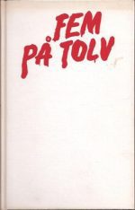 Fem på tolv