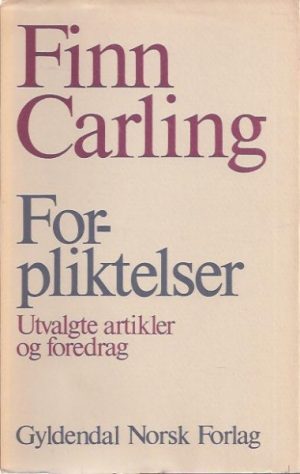 Forpliktelser. Utvalgte artikler og foredrag