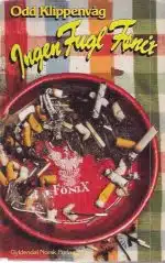 Ingen Fugl Fønix. Noveller