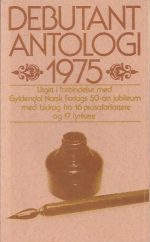 Debutant-antologi 1975 i anledning av Gyldendal Norsk Forlags 50-års jubileum