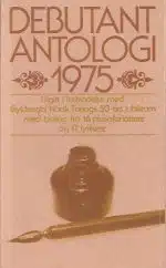 Debutant-antologi 1975 i anledning av Gyldendal Norsk Forlags 50-års jubileum