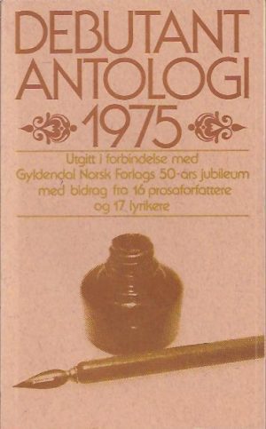Debutant-antologi 1975 i anledning av Gyldendal Norsk Forlags 50-års jubileum