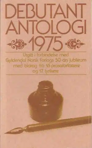 Debutant-antologi 1975 i anledning av Gyldendal Norsk Forlags 50-års jubileum