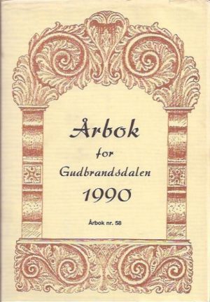 Årbok for Gudbrandsdalen 1990. Årbok nr. 58