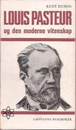 Louis Pasteur og den moderne vitenskap