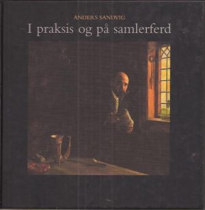 I praksis og på samlerferd. Maihaugen. Årbok 2001