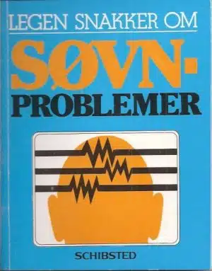 Søvnproblemer (legen snakker om). Lær å sove godt igjen