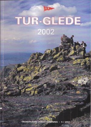 Tur-glede 2002. Trondhjems Turistforening