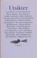 Utsikter. 24 författare om arbetarlitteraturen. En antologi