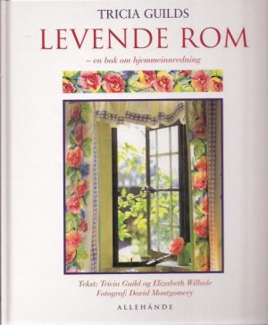 Levende rom - en bok om hjemmeinnredning